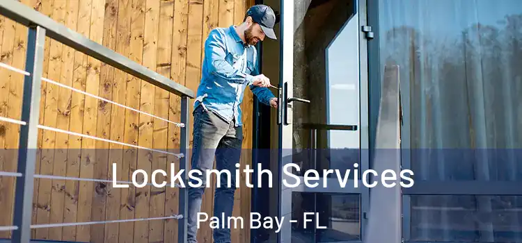 Locksmith Services Palm Bay - FL