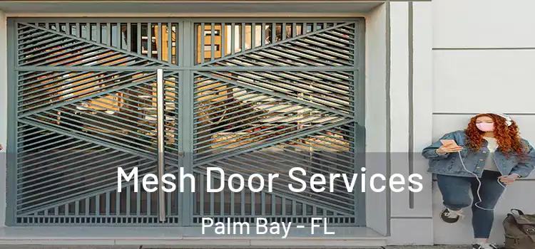 Mesh Door Services Palm Bay - FL