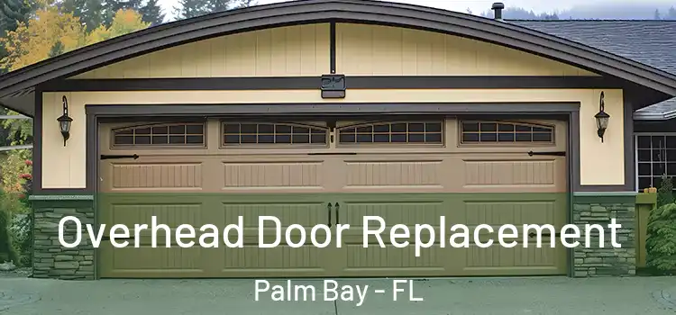  Overhead Door Replacement Palm Bay - FL