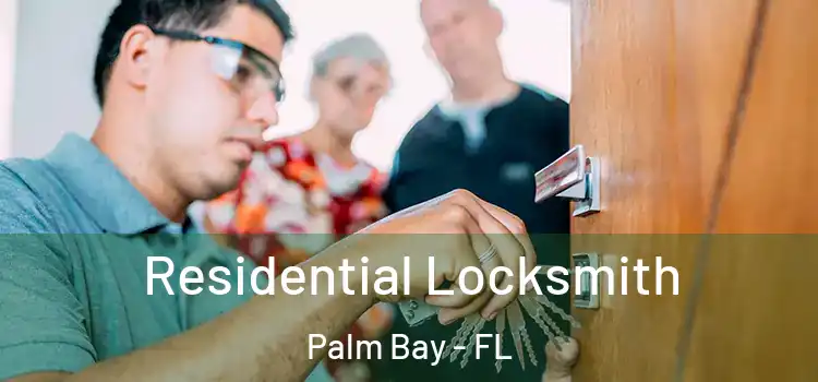 Residential Locksmith Palm Bay - FL